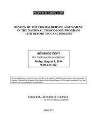 Cover image for Review of the Formaldehyde Assessment in the National Toxicology Program 12th Report on Carcinogens