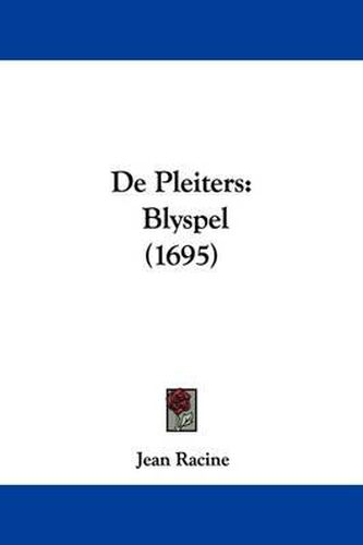 de Pleiters: Blyspel (1695)