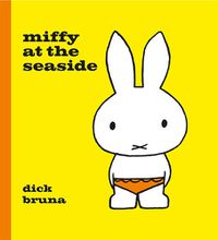 Cover image for Miffy at the Seaside