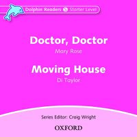 Cover image for Dolphin Readers: Starter Level: Doctor, Doctor & Moving House Audio CD