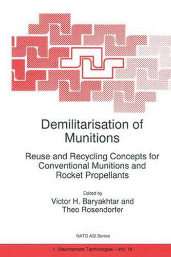 Cover image for Demilitarisation of Munitions: Reuse and Recycling Concepts for Conventional Munitions and Rocket Propellants