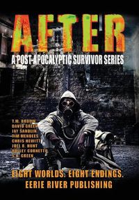 Cover image for After: A Post Apocalyptic Survivor Series
