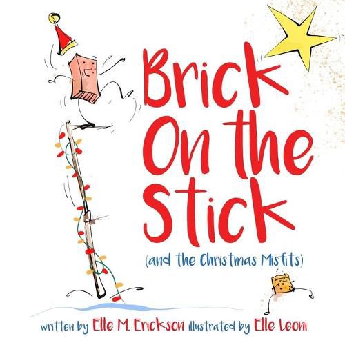 Cover image for The Brick on the Stick (and the Christmas Misfits)