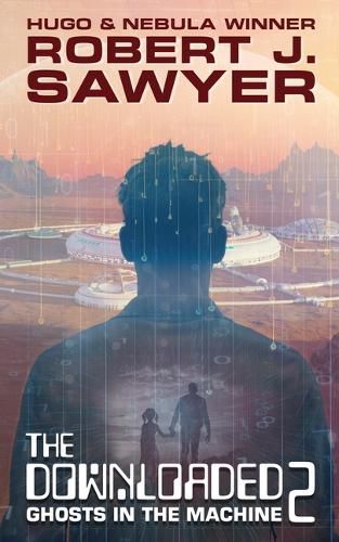 Cover image for The Downloaded 2: Ghosts in the Machine