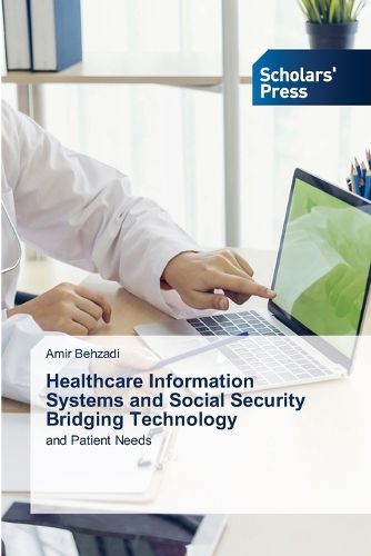 Cover image for Healthcare Information Systems and Social Security Bridging Technology