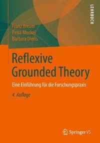 Cover image for Reflexive Grounded Theory: Eine Einfuhrung Fur Die Forschungspraxis