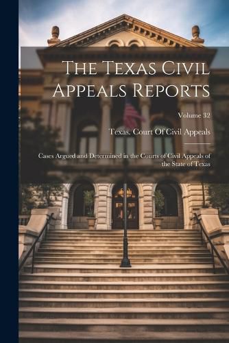 Cover image for The Texas Civil Appeals Reports