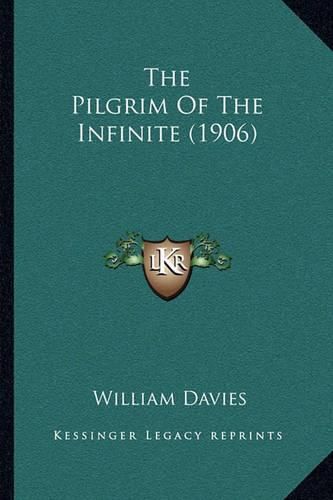 Cover image for The Pilgrim of the Infinite (1906)