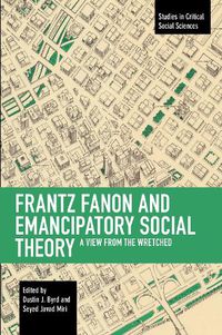 Cover image for Frantz Fanon and Emancipatory Theory: A View from the Wretched