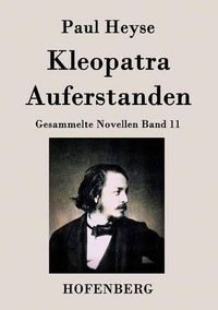 Cover image for Kleopatra / Auferstanden: Gesammelte Novellen Band 11