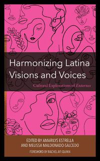 Cover image for Harmonizing Latina Visions and Voices