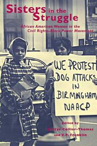 Cover image for Sisters in the Struggle: African American Women in the Civil Rights-Black Power Movement