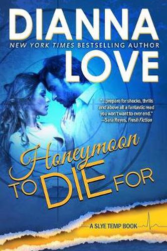 Cover image for Honeymoon To Die For: Slye Temp Book 2