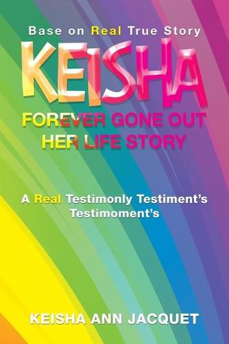 Cover image for Keisha Forever Gone out Her Life Story
