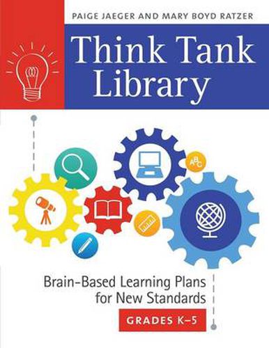 Think Tank Library: Brain-Based Learning Plans for New Standards, Grades K-5