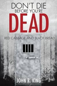 Cover image for Don't Die Before You're Dead