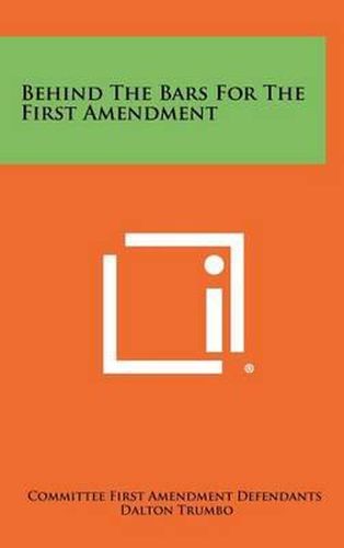 Cover image for Behind the Bars for the First Amendment