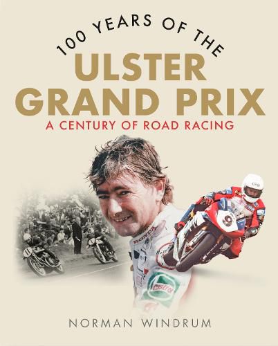 Cover image for 100 Years of the Ulster Grand Prix: A Century of Road Racing