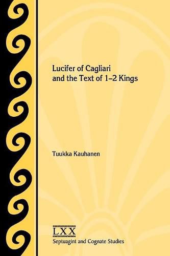 Cover image for Lucifer of Cagliari and the Text of 1-2 Kings