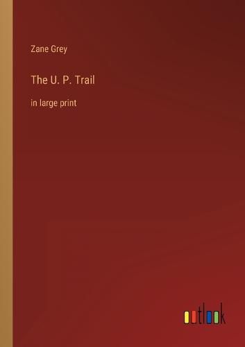 Cover image for The U. P. Trail