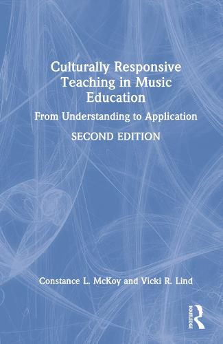 Cover image for Culturally Responsive Teaching in Music Education: From Understanding to Application