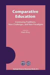 Cover image for Comparative Education: Continuing Traditions, New Challenges, and New Paradigms