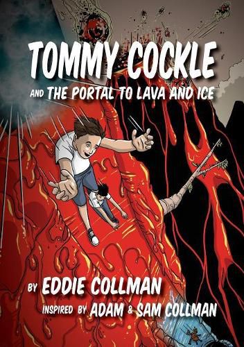 Cover image for Tommy Cockle and the Portal to Lava and Ice