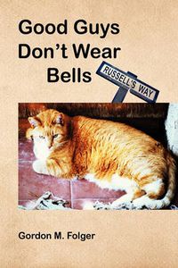 Cover image for Good Guys Don't Wear Bells