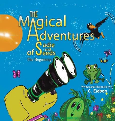 Cover image for The Magical Adventures of Sadie and Seeds