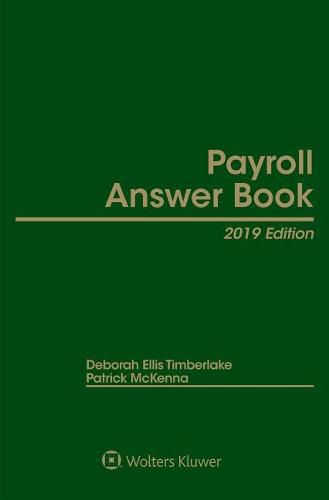 Payroll Answer Book: 2019 Edition