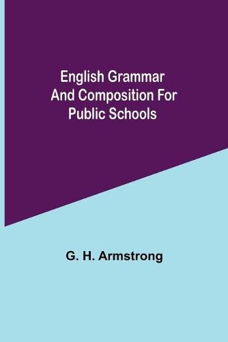 Cover image for English Grammar and Composition for Public Schools