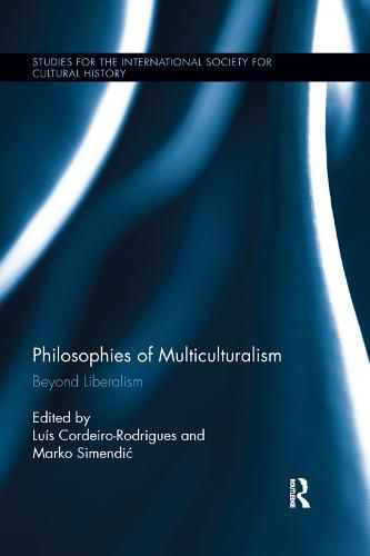 Cover image for Philosophies of Multiculturalism: Beyond Liberalism