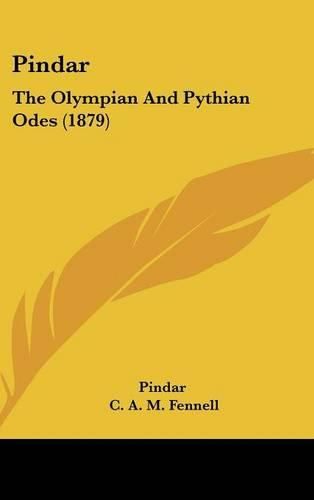 Cover image for Pindar: The Olympian and Pythian Odes (1879)