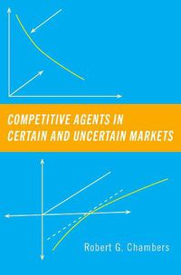 Cover image for Competitive Agents in Certain and Uncertain Markets