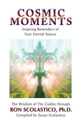 Cover image for Cosmic Moments: Inspiring Reminders of Your Eternal Nature
