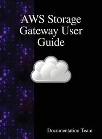 Cover image for AWS Storage Gateway User Guide