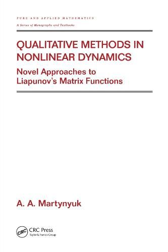 Cover image for Qualitative Methods in Nonlinear Dynamics: Novel Approaches to Liapunov's Matrix Functions