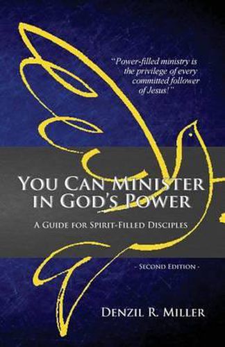 Cover image for You Can Minister in God's Power: A Guide for Spirit-filled Disciples