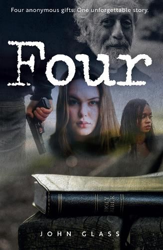 Cover image for Four: Four Anonymous Gifts. One Unforgettable Story.