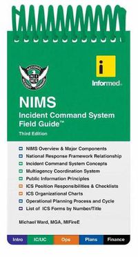 Cover image for Informed's NIMS Incident Command System Field Guide