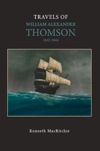 Travels of William Alexander Thomson, 1842-1844