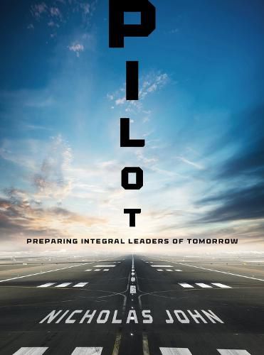 Cover image for Pilot: Preparing Integral Leaders of Tomorrow