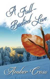 Cover image for A Full-Bodied Love