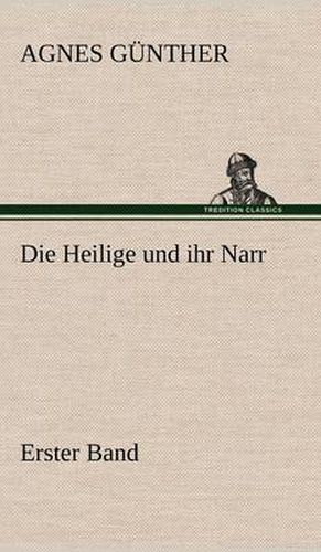 Cover image for Die Heilige Und Ihr Narr. Erster Band