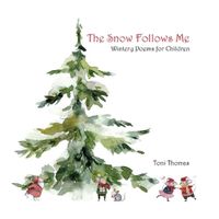 Cover image for The Snow Follows Me