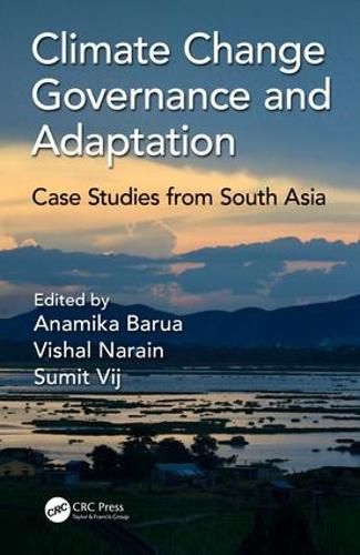 Cover image for Climate Change Governance and Adaptation: Case Studies from South Asia