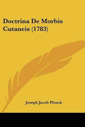 Cover image for Doctrina de Morbis Cutaneis (1783)