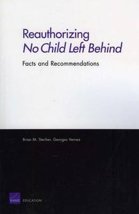 Cover image for Reauthorizing No Child Left Behind: Facts and Recommendations