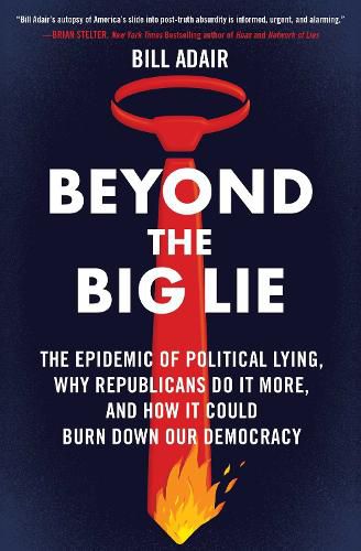 Beyond the Big Lie