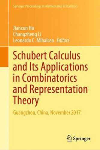 Cover image for Schubert Calculus and Its Applications in Combinatorics and Representation Theory: Guangzhou, China, November 2017